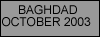 Baghdad October 2003
